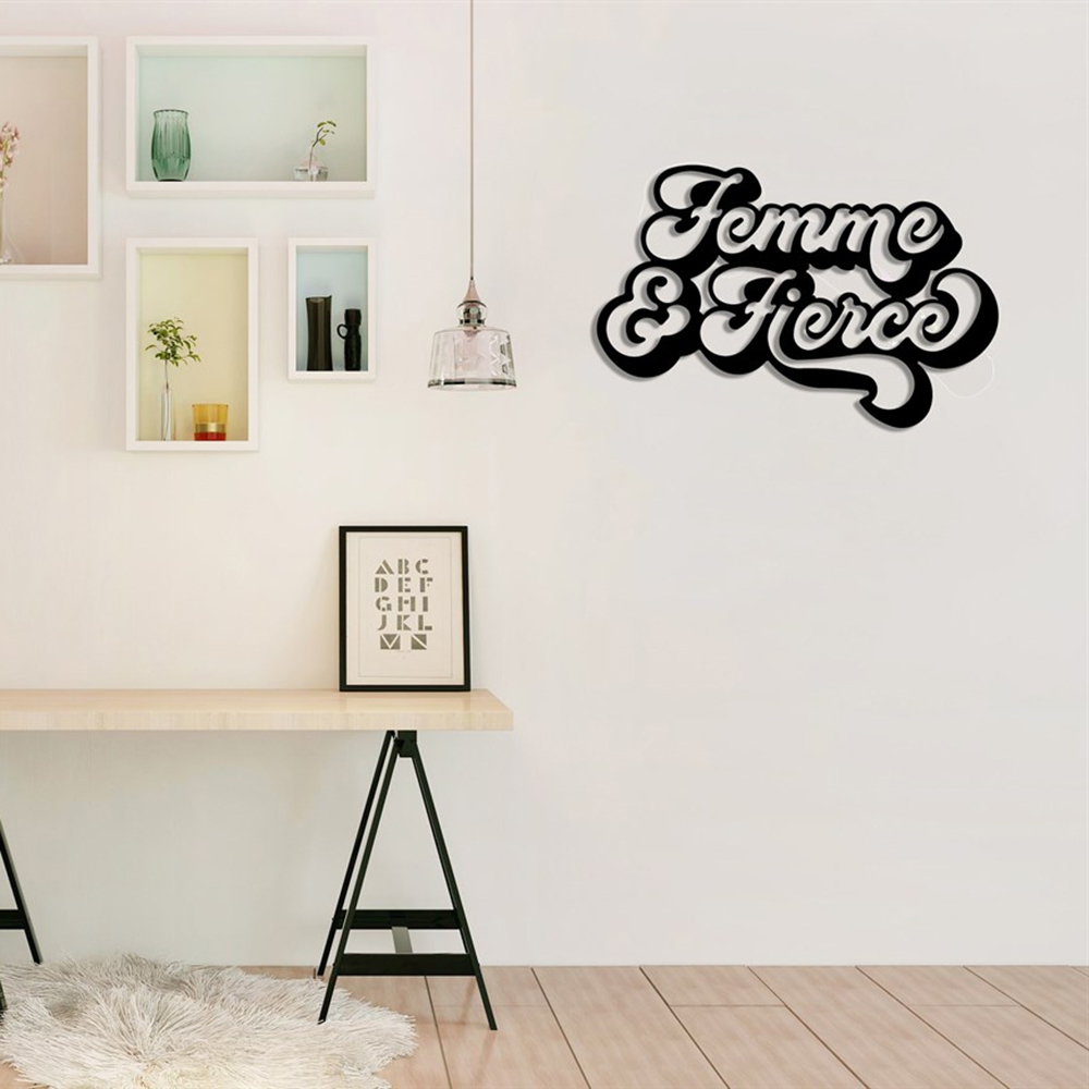 Femme Fierce Yazılı Metal Tablo