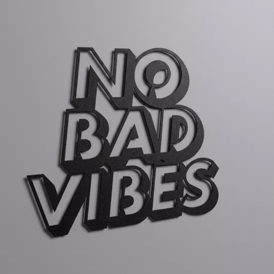 No Bad Vibes Written Metal Wall Art | Home Decoration | Wall Painting | Monge Design | Free Shipping | Pay at the door